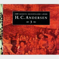 100 Kendte Skuespillere L�ser H.C. Andersen Vol 03 (2000) (Digi)