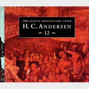 100 Kendte Skuespillere L�ser H.C. Andersen Vol 12 (2000) (Digi)