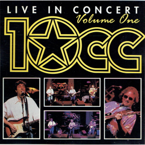 10CC - Live In Concert Volume 1 (1993)