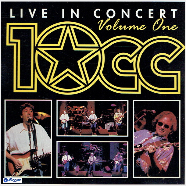 10CC - Live In Concert Volume 1 (1993)
