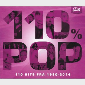 110% Pop (110 Hits Fra 1980-2014) 6xCD (Fat)