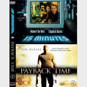 15 Minutes (2001) & Payback Time (2003)