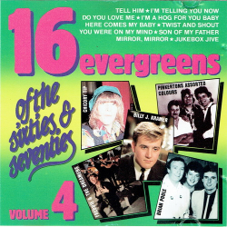 16 Evergreens Of The Sixties &amp; Seventies Vol. 4 (1987)
