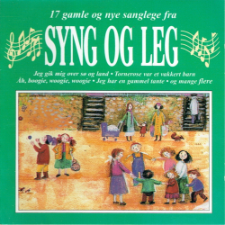 17 Gamle Og Nye Sanglege Fra Syng Og Leg (1996)