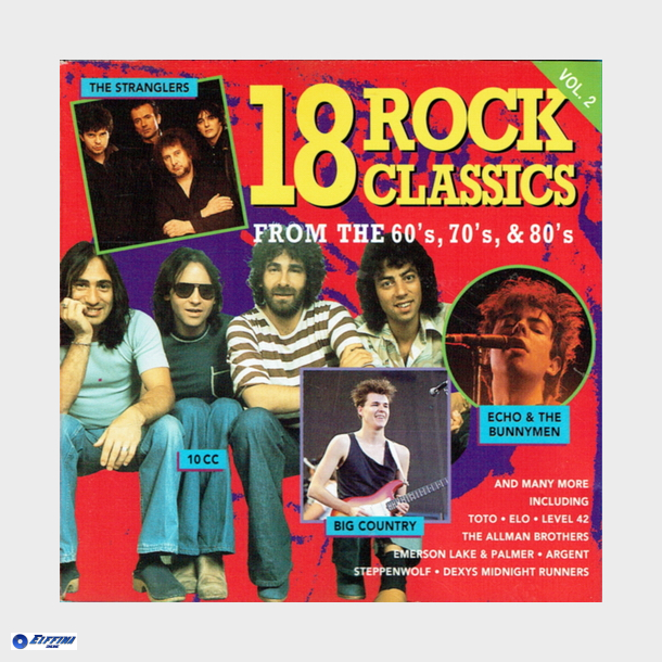 18 Rock Classics From The 70's &amp; 80's Vol. 2
