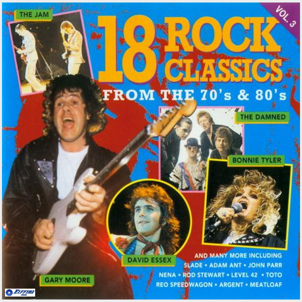 18 Rock Classics From The 70's &amp; 80's Vol. 3