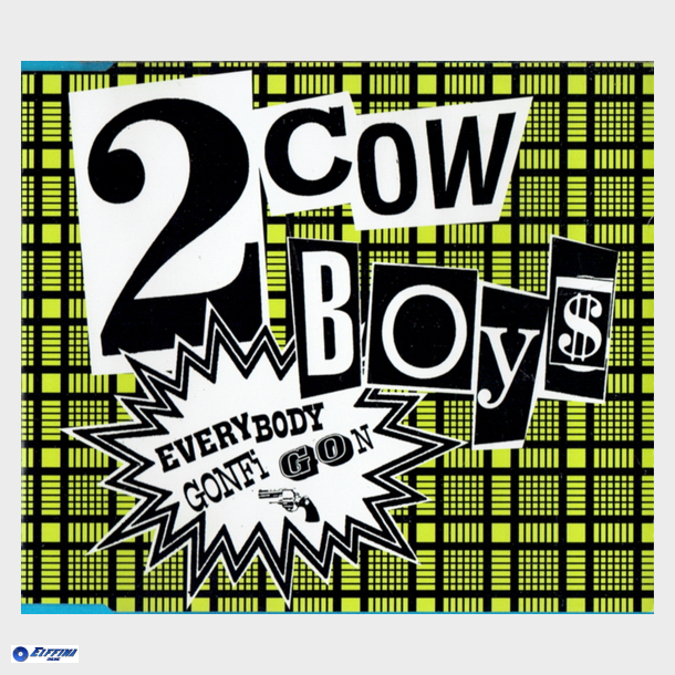 2 Cowboys - Everybody Gonfi Gon (1994)