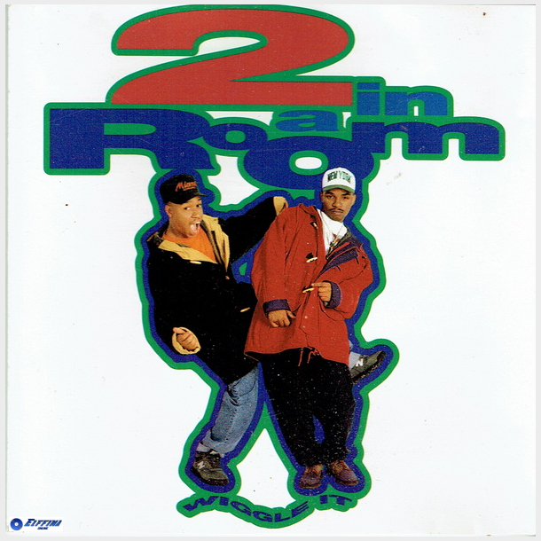 2 In A Room - Wiggle It (1990)