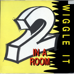 2 In A Room - Wiggle It (1990)