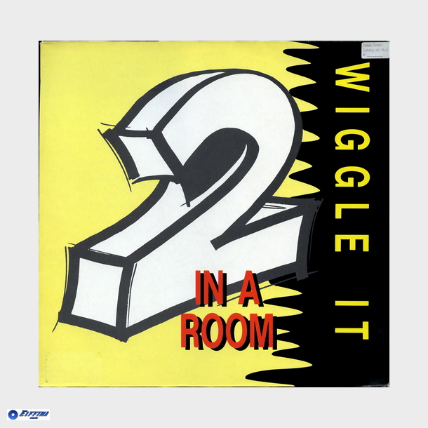 2 In A Room - Wiggle It (1990)