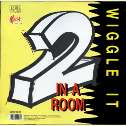 2 In A Room - Wiggle It (1990)