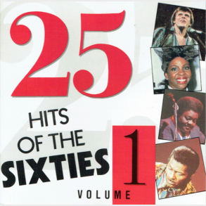 25 Hits Of The Sixties Volume 1