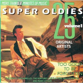 25 Super Oldies Volume 1 (Too Good To Be Forgotten)
