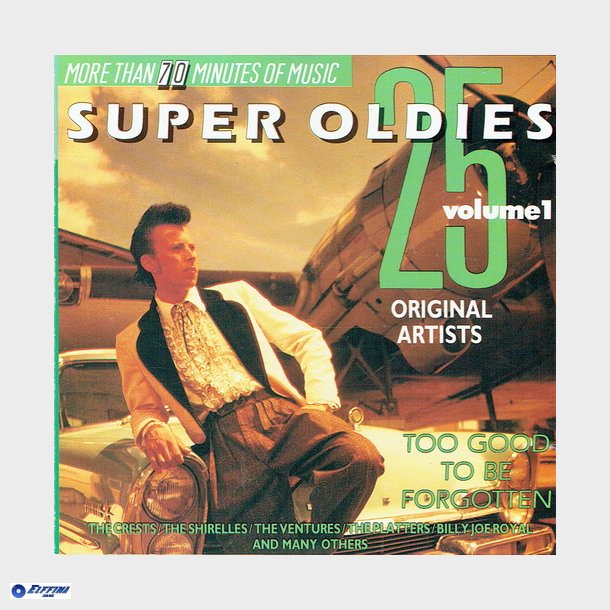 25 Super Oldies Volume 1 (Too Good To Be Forgotten)