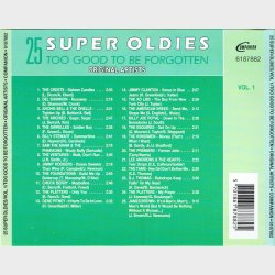 25 Super Oldies Volume 1 (Too Good To Be Forgotten)