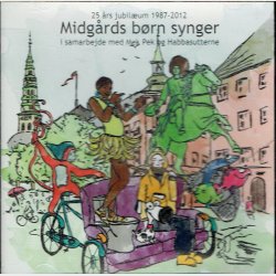 Midg�rds B�rn - Synger 25�rs Jubil�um 1987-2012