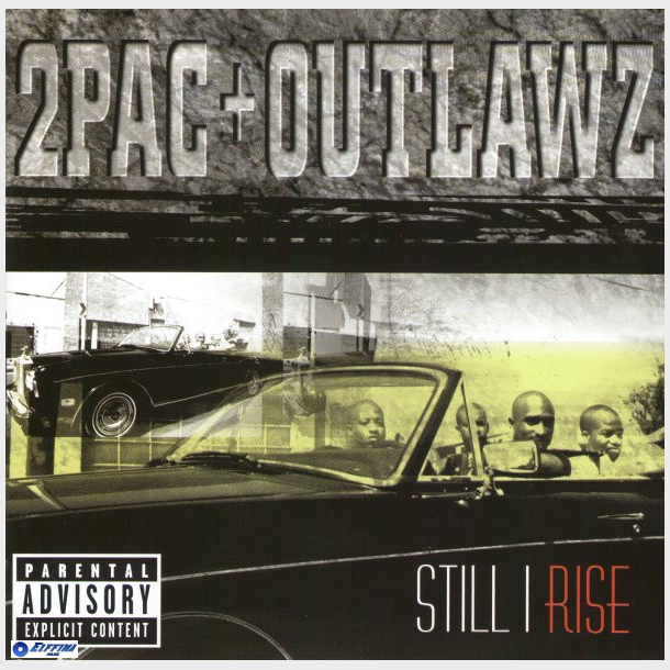 2Pac + Outlawz - Still I Rise (1999)