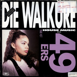 49'ers - Die Walkure (Club House Mix) (1988)