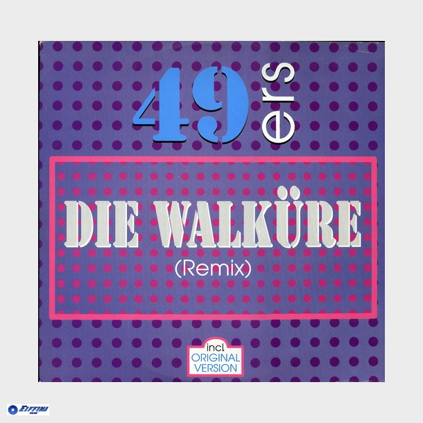 49'ers - Die Walkure (Remix) (1990)