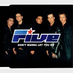 5 (Five) - Don't Wanna Let You Go (2000)