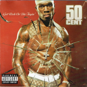 50 Cent - Get Rich Or Die Tryin' (2003)