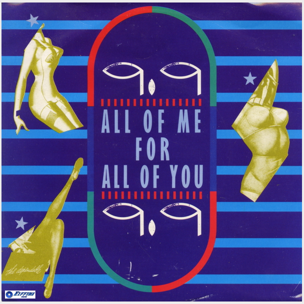 9.9 - All Of Me For All Of You (1985)