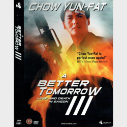 A Better Tomorrow III - Love And Death In Saigon (1989)
