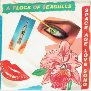 A Flock Of Seaguls - Space Age Love Song