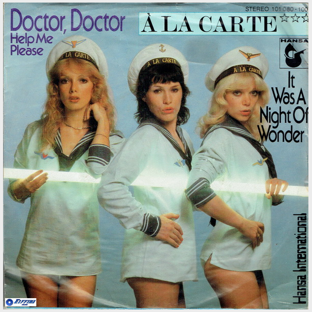 A La Carte - Doctor, Doctor (Help Me Please)