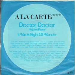 A La Carte - Doctor, Doctor (Help Me Please)