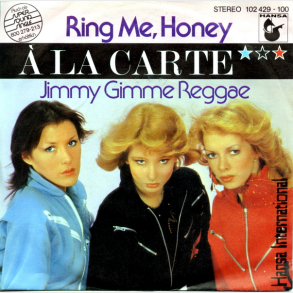 A La Carte - Ring Me Honey (1980)