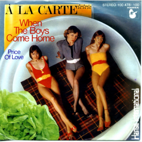 A La Carte - When The Boys Come Home (1979)