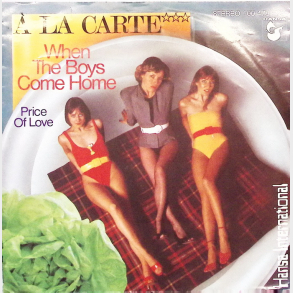 A La Carte - When The Boys Come Home (1979)