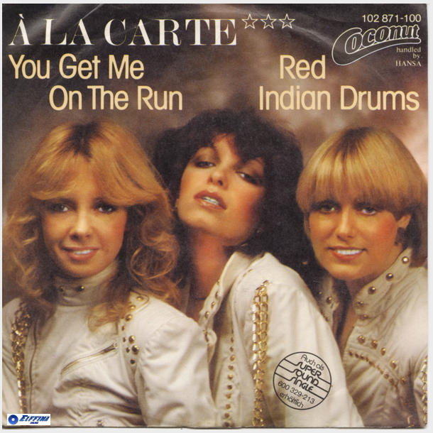 A La Carte - You Get Me On The Run (1981)