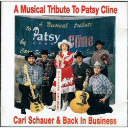 A Musical Tribute To Patsy Cline - Carl Schauer &amp; Back In Business (1974)