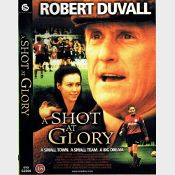 A Shot At Glory (2000)