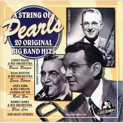 A String Of Pearls (20 Original Big Band Hits) (1994)