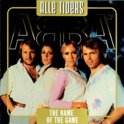 ABBA - The Name Of The Game (Alle Tiders) (2006)