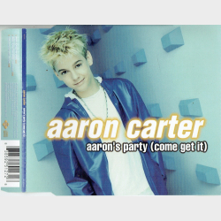 Aaron Carter - Aaron's Party (Come Get It) (2000)