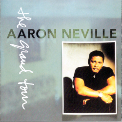 Aaron Neville - The Grand Tour (1993)