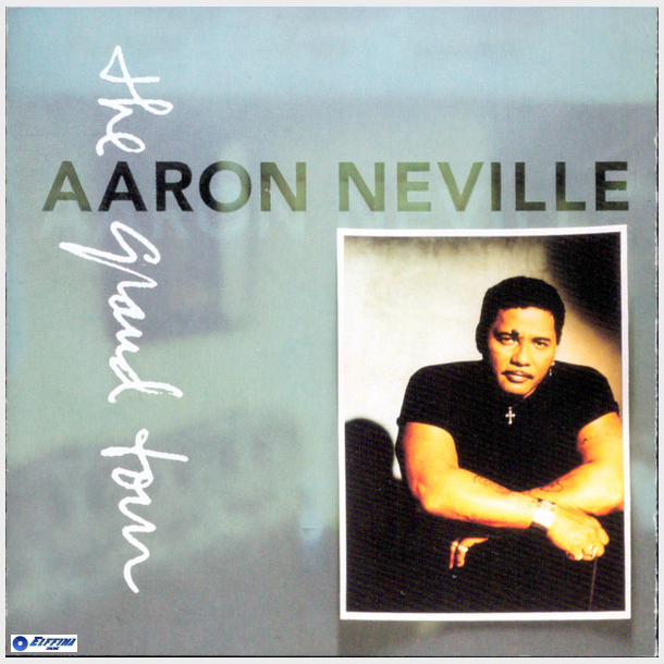 Aaron Neville - The Grand Tour (1993)