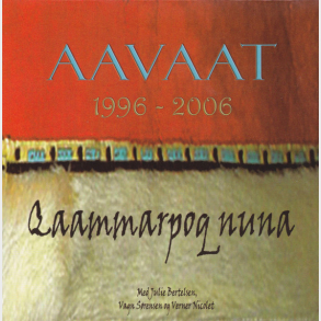 Aavaat - Qaammarpoq Nuna (2006)