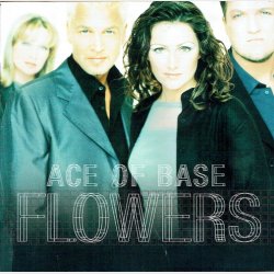Ace Of Base - Flowers (1998)