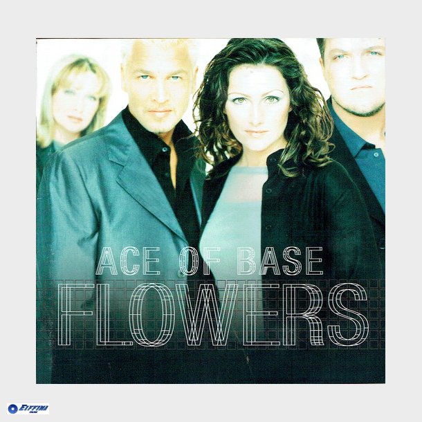 Ace Of Base - Flowers (1998)