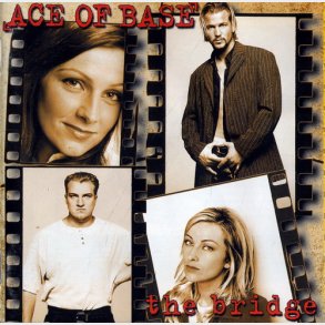 Ace Of Base - The Bridge (1995)
