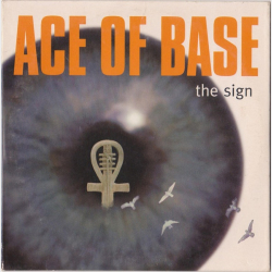 Ace Of Base - The Sign (1993)