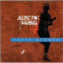 Aerobic Musik 4 Latin Groove