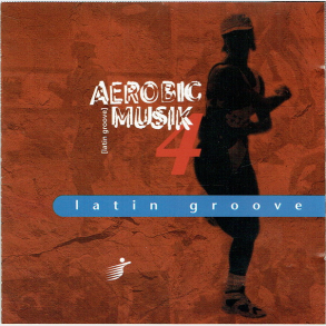 Aerobic Musik 4 Latin Groove