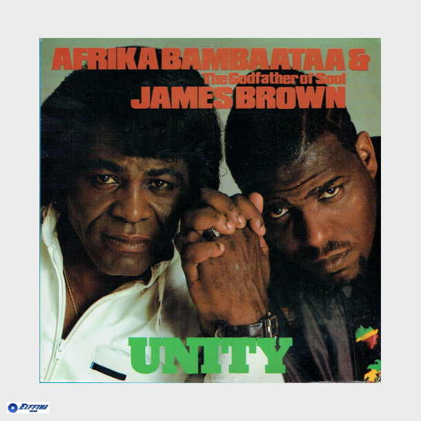 Afrika Bambaataa &amp; James Brown - Unity (1984)