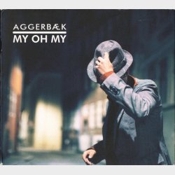Aggerb�k - My oh My (2009) (Digi)